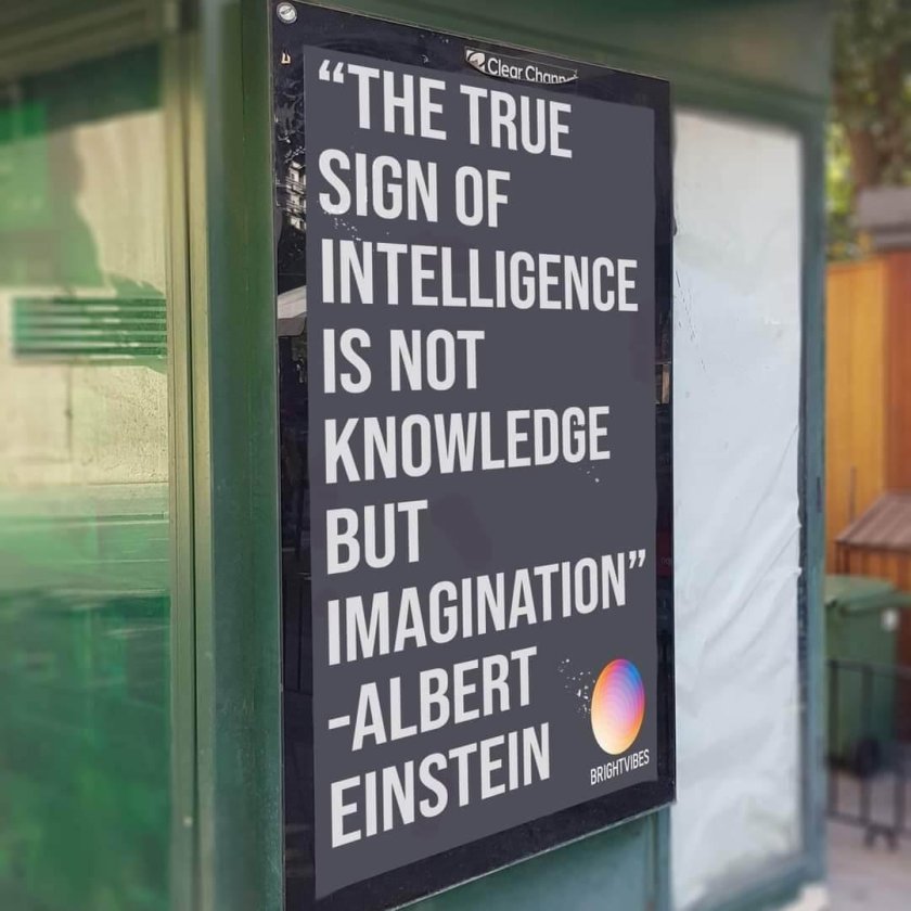 the true sign of intelligence is not knowledge but imagination
