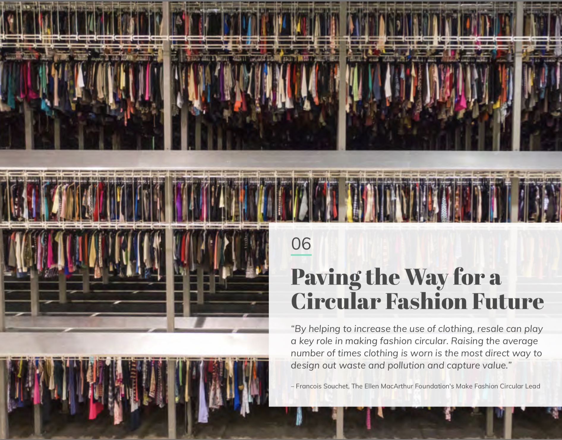 Resale can play a key role in making fashion circular. Raising the average number of times clothing is worn is the most direct way to design out waste and pollution and capture value.