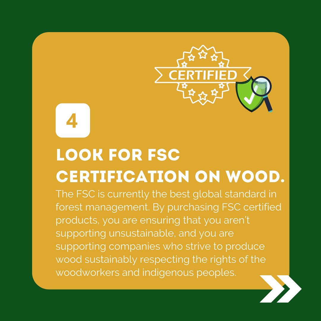 The FS is currently the best global standard in Forest management. By purchasing FSC certified products, you are ensuring that you aren’t supporting unsustainable, and you are supporting companies who strive to produce wood sustainably respecting the rights of the woodworkers and indigenous peoples.